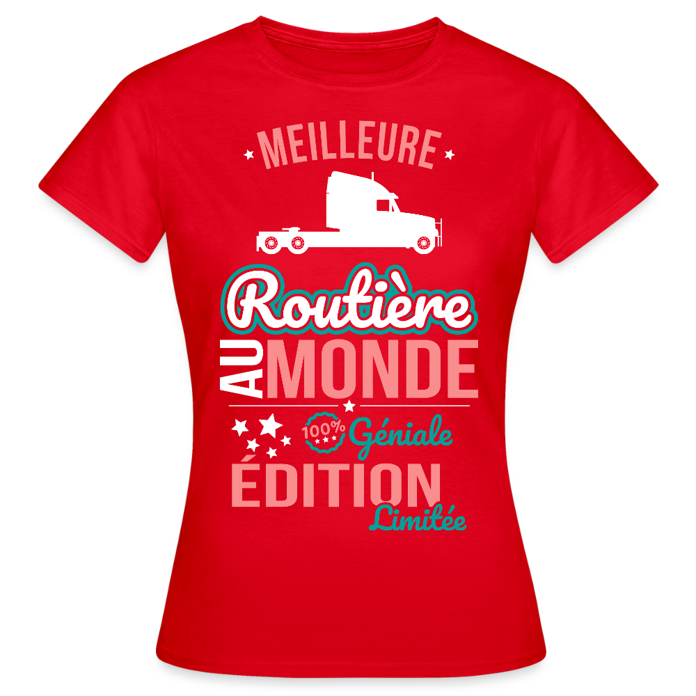 T-shirt Femme - Meilleure Routière au monde - 100% géniale - rouge