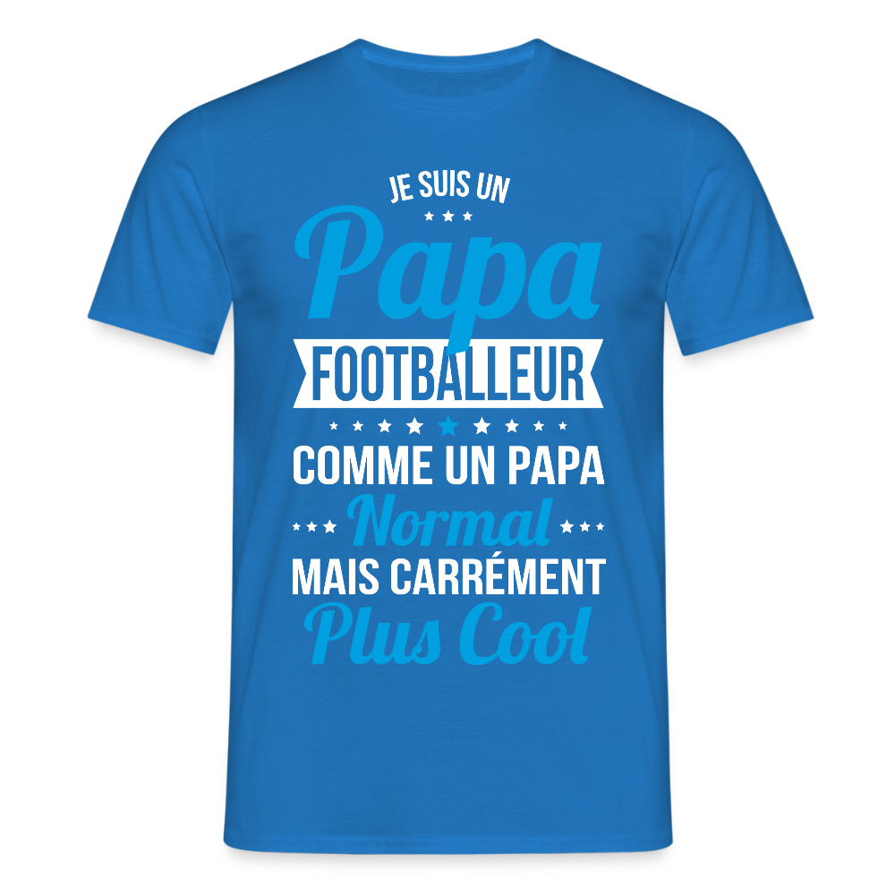 T-shirt Homme - Papa footballeur plus cool - bleu royal
