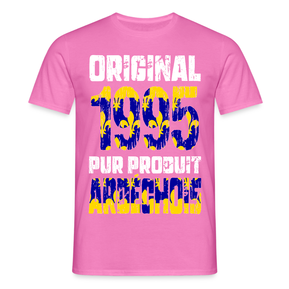 T-shirt Homme - Anniversaire 30 Ans - Original 1995 - Pur produit Ardéchois - rose