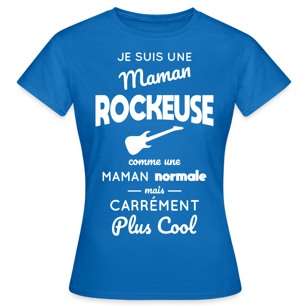 T-shirt Femme - Maman rockeuse plus cool - bleu royal