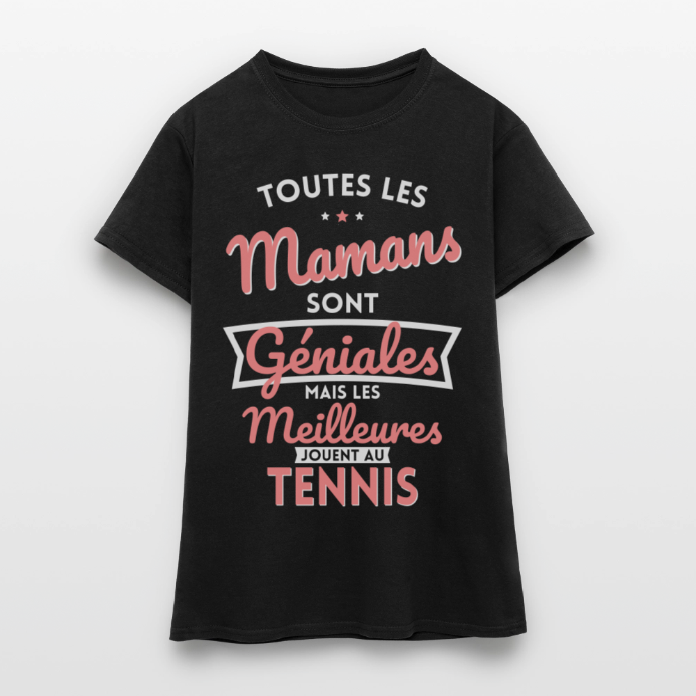 T-shirt Femme - Mamans géniales - Les meilleures jouent au tennis - noir