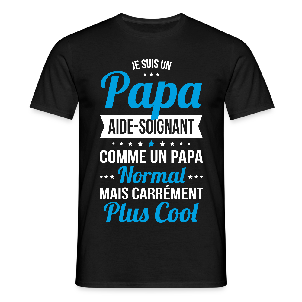 T-shirt Homme - Papa aide-soignant plus cool - noir
