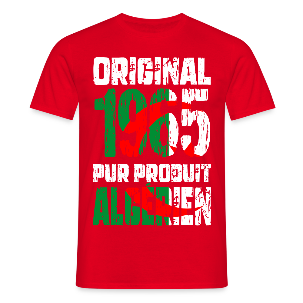 T-shirt Homme - Anniversaire 60 Ans - Original 1965 - Pur produit Algérien - rouge
