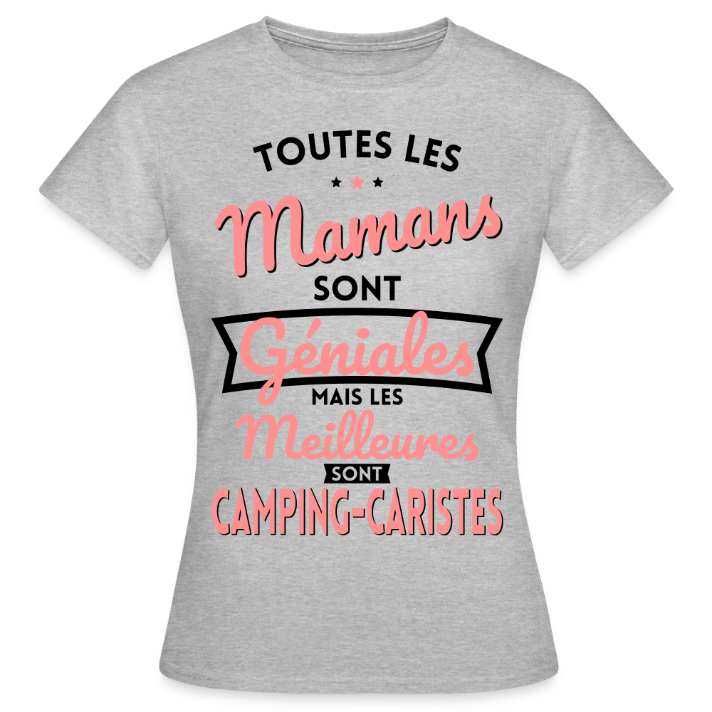 T-shirt Femme - Mamans géniales - Les meilleures sont camping-caristes - gris chiné