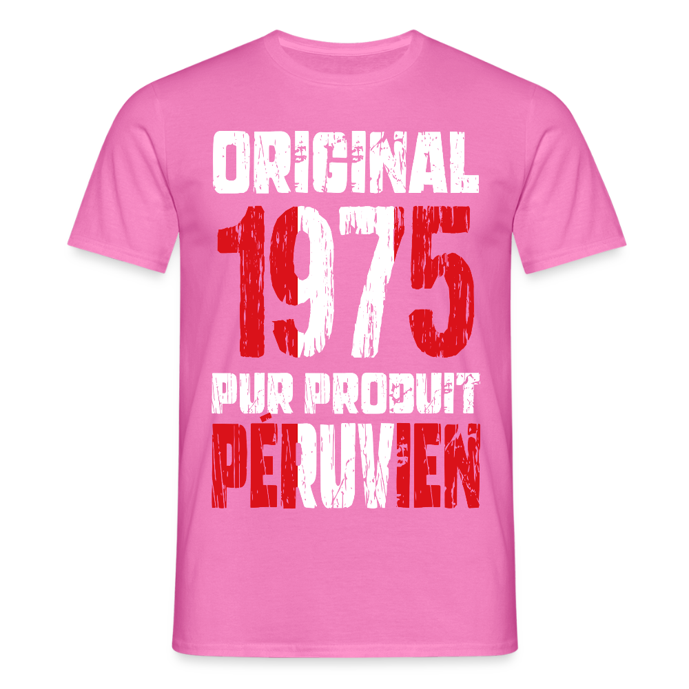 T-shirt Homme - Anniversaire 50 Ans - Original 1975 - Pur produit Péruvien - rose