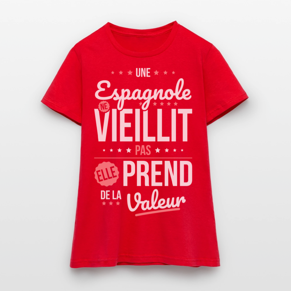 T-shirt Femme - Une Espagnole ne vieillit pas - rouge