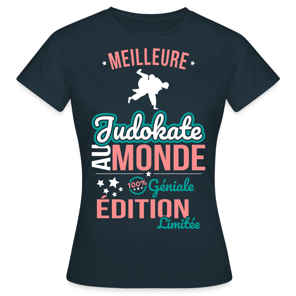 T-shirt Femme - Meilleure Judokate au monde - 100% géniale - marine