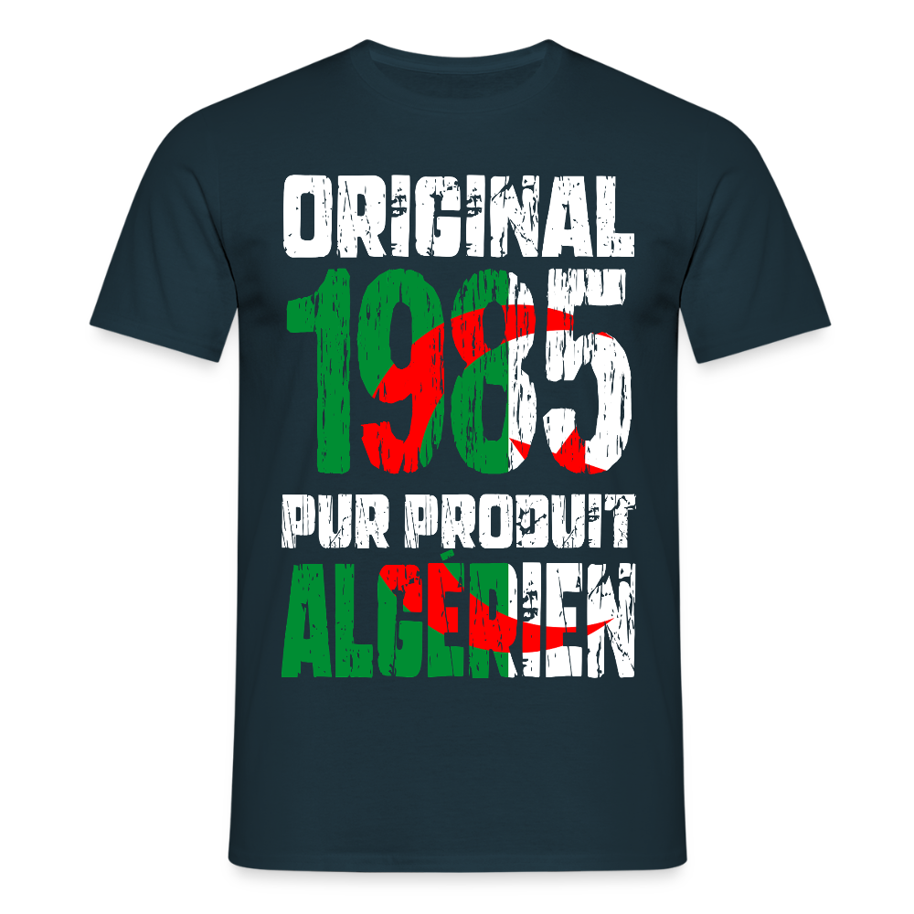 T-shirt Homme - Anniversaire 40 Ans - Original 1985 - Pur produit Algérien - marine