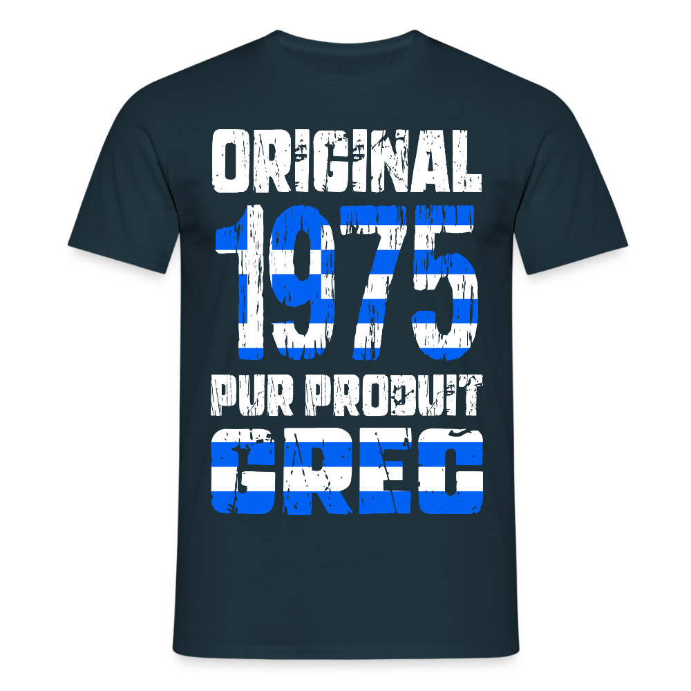 T-shirt Homme - Anniversaire 50 Ans - Original 1975 - Pur produit Grec - marine