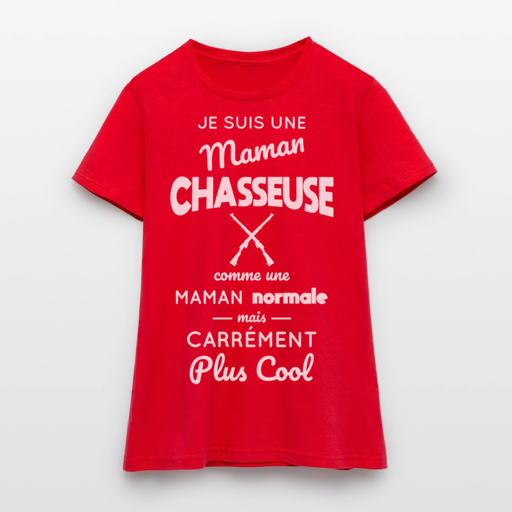 T-shirt Femme - Maman chasseuse plus cool - rouge