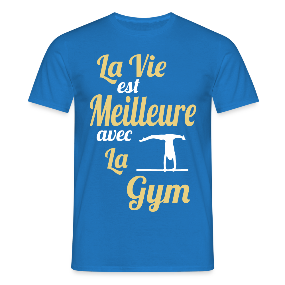 T-shirt Homme - La vie est meilleure avec la gym - bleu royal