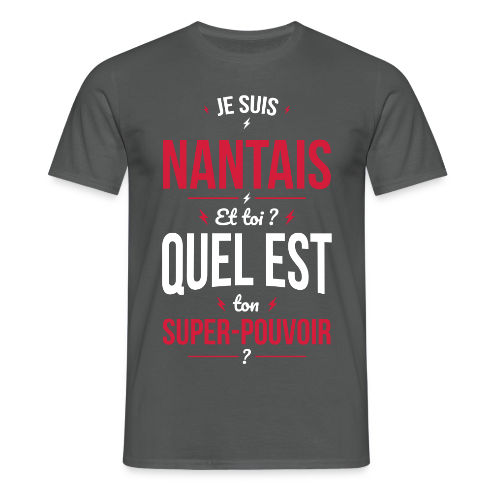 T-shirt Homme - Je suis Nantais - Super-pouvoir - charbon