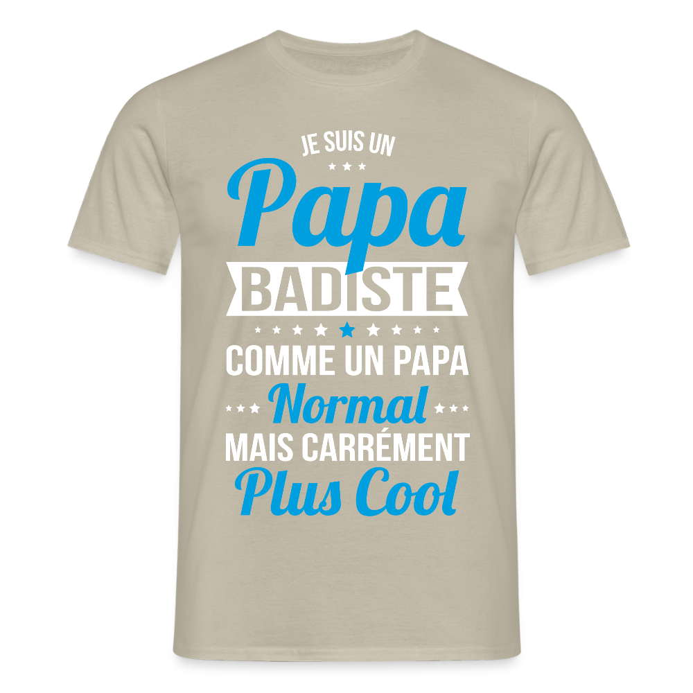 T-shirt Homme - Papa badiste plus cool - beige sable