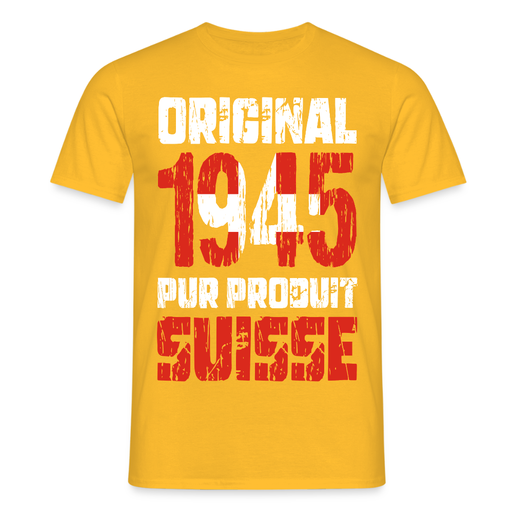 T-shirt Homme - Anniversaire 80 Ans - Original 1945 - Pur produit Suisse - jaune