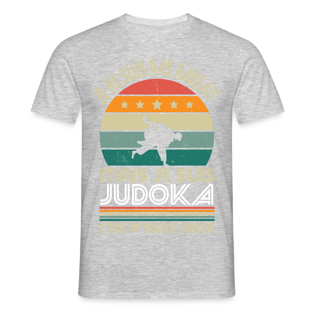 T-shirt Homme - Je ne suis pas parfait mais je suis Judoka - gris chiné