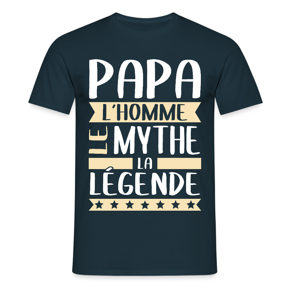 T-shirt Homme - Papa L'Homme le Mythe la Légende - marine