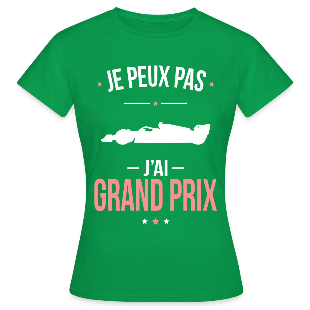 T-shirt Femme - Je peux pas j'ai Grand Prix - vert