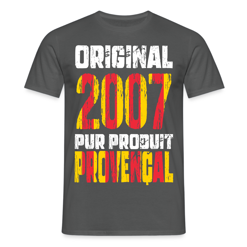 T-shirt Homme - Anniversaire 18 Ans - Original 2007 - Pur produit Provençal - charbon