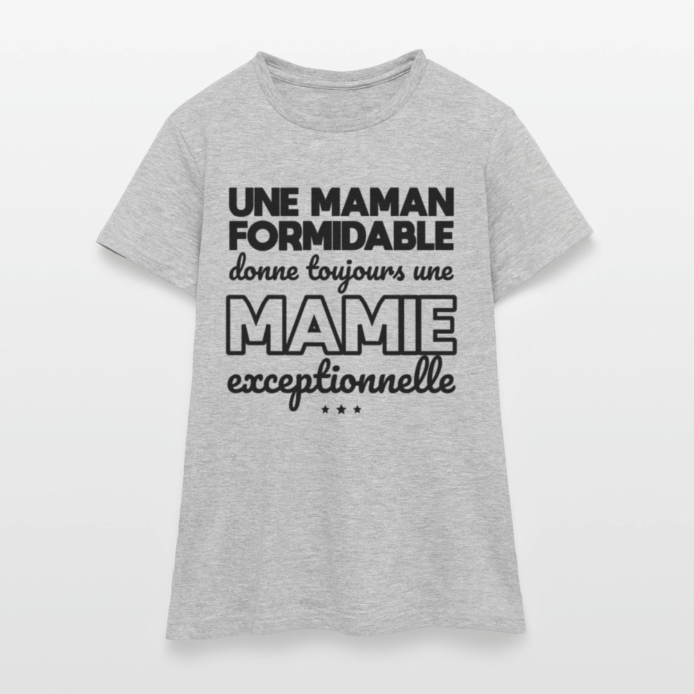 T-shirt Femme - Une Maman formidable donne une Mamie exceptionnelle - gris chiné