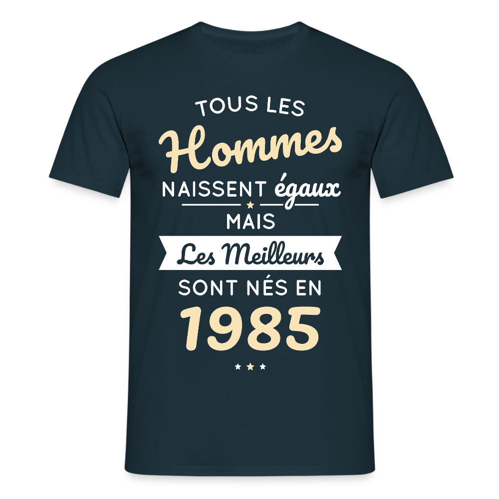T-shirt Homme - Anniversaire 40 Ans - Les meilleurs sont nés en 1985 - marine