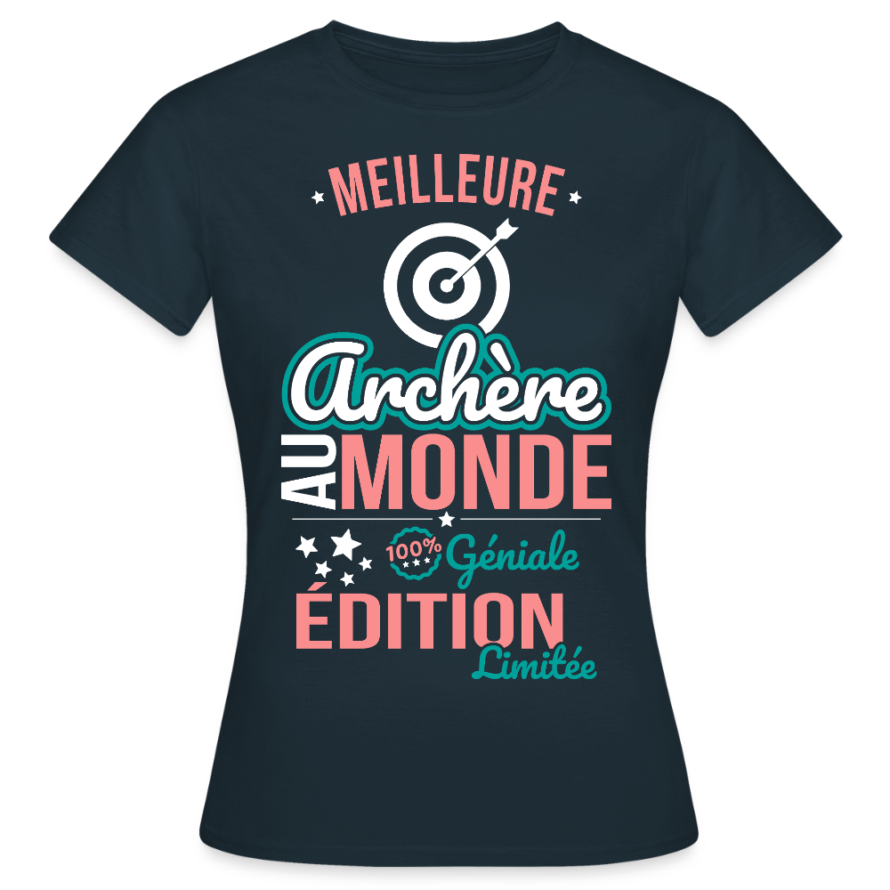 T-shirt Femme - Meilleure Archère au monde - 100% géniale - marine