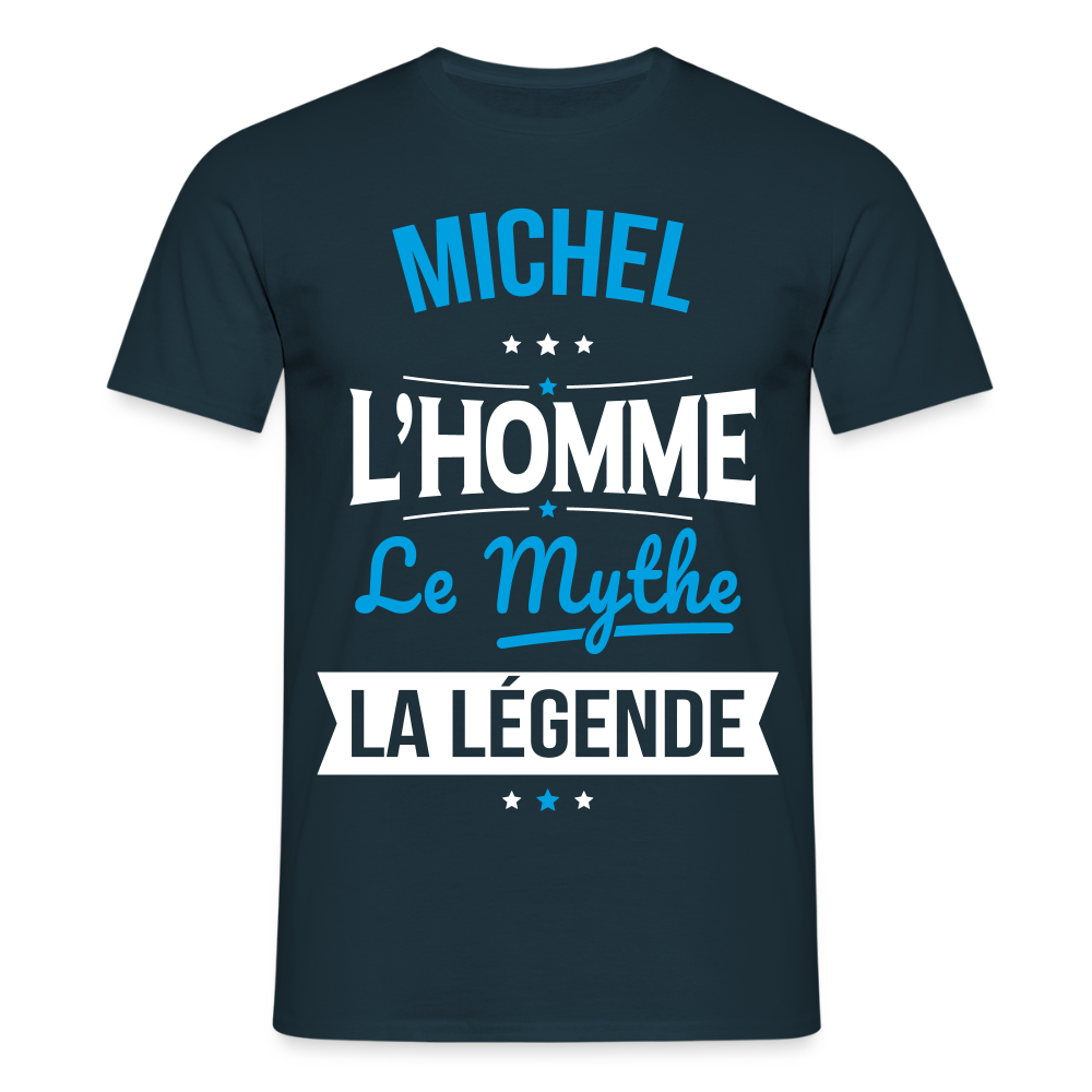 T-shirt Homme - Michel - l'Homme - le Mythe - la Légende - marine