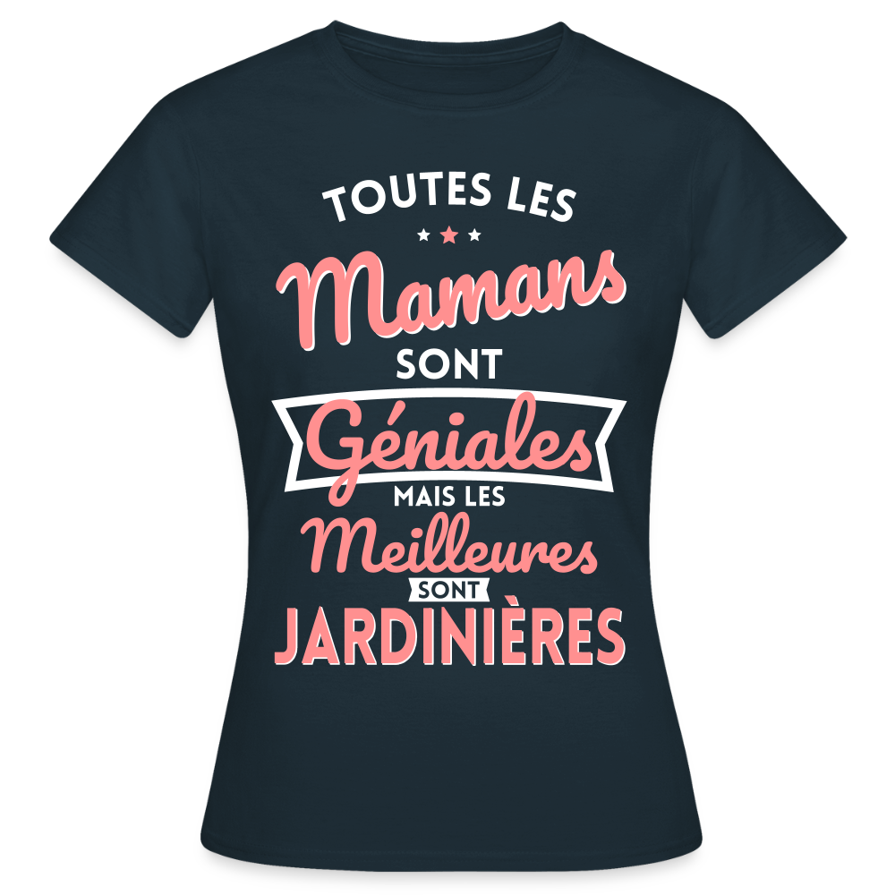T-shirt Femme - Mamans géniales - Les meilleures sont jardinières - marine