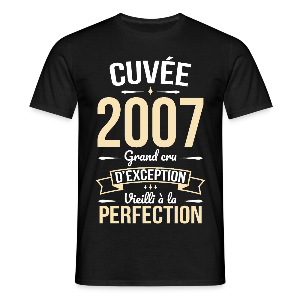T-shirt Homme - Anniversaire 18 Ans - Cuvée 2007 - noir
