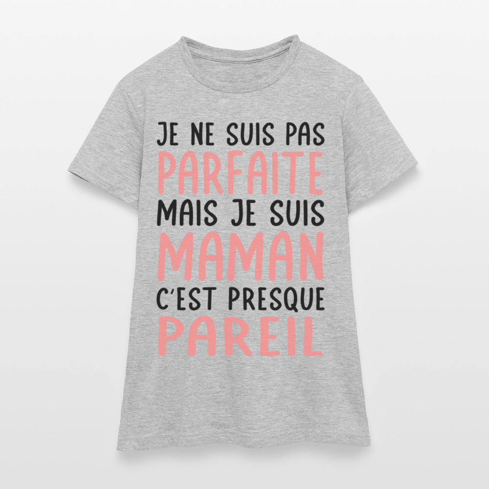 T-shirt Femme - Je ne suis pas parfaite mais je suis Maman - gris chiné
