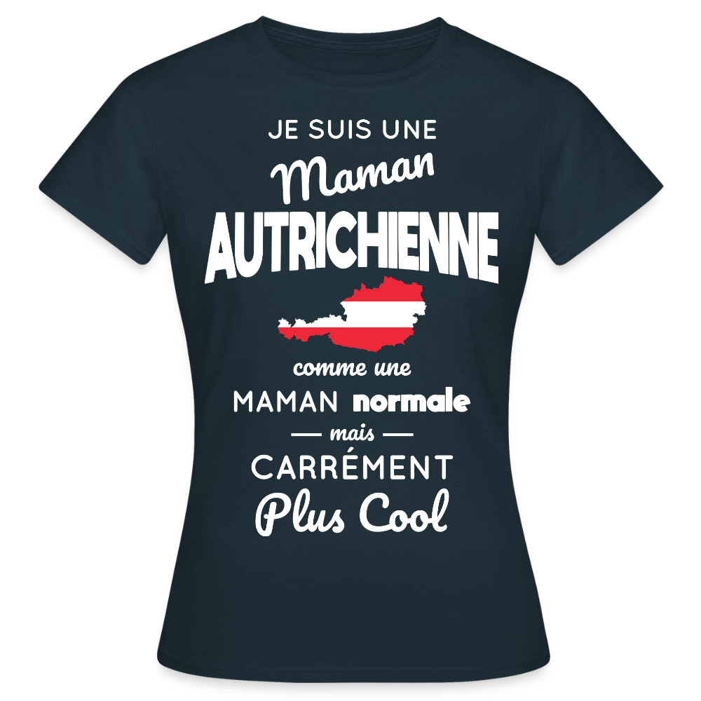 T-shirt Femme - Maman Autrichienne plus cool - marine