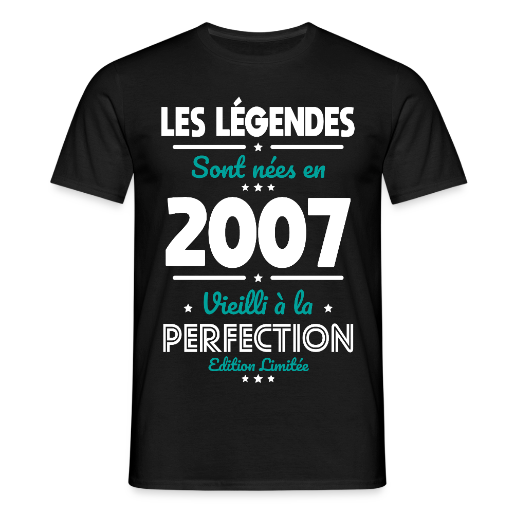 T-shirt Homme - Anniversaire 18 Ans - Les Légendes sont nées en 2007 - noir