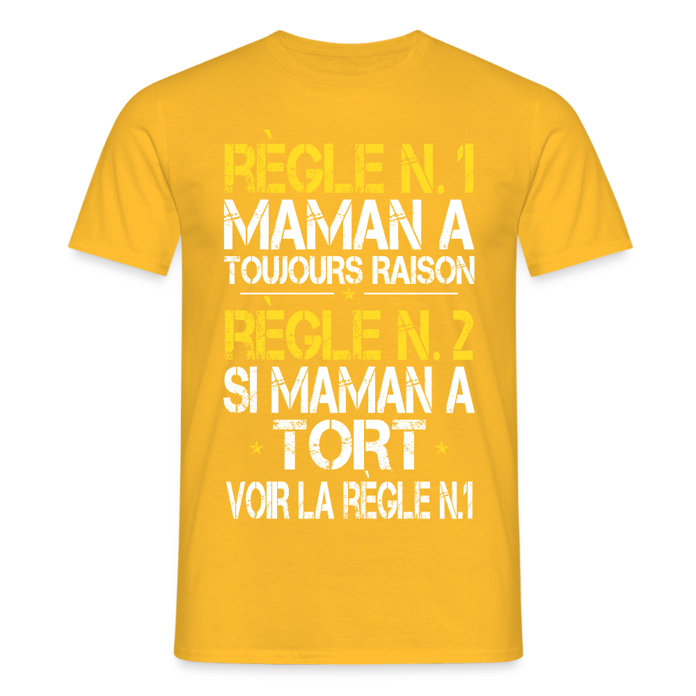 T-shirt Homme - Maman a toujours raison - jaune