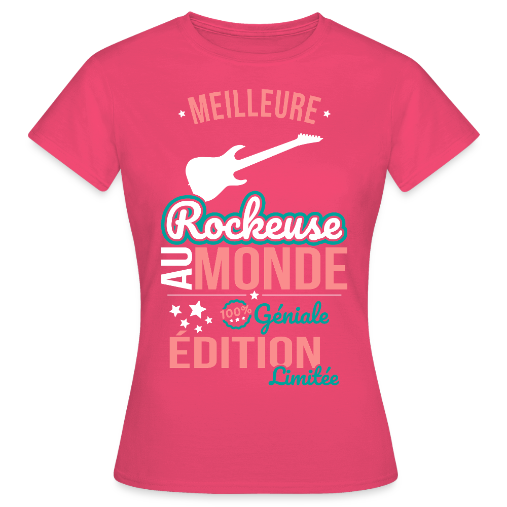 T-shirt Femme - Meilleure Rockeuse au monde - 100% géniale - rose azalée