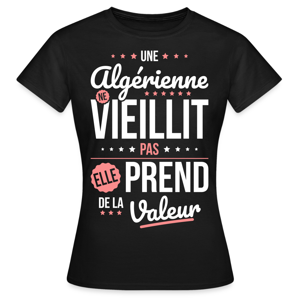 T-shirt Femme - Une Algérienne ne vieillit pas - noir