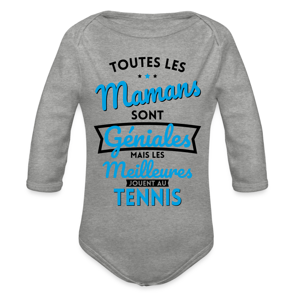 Body Bébé bio manches longues - Mamans géniales - Les meilleures jouent au tennis - gris chiné
