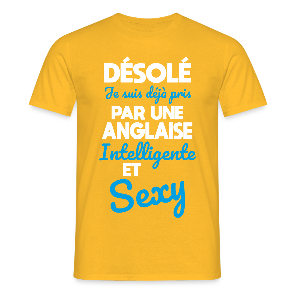 T-shirt Homme - Je suis déjà pris par une Anglaise intelligente et sexy - jaune