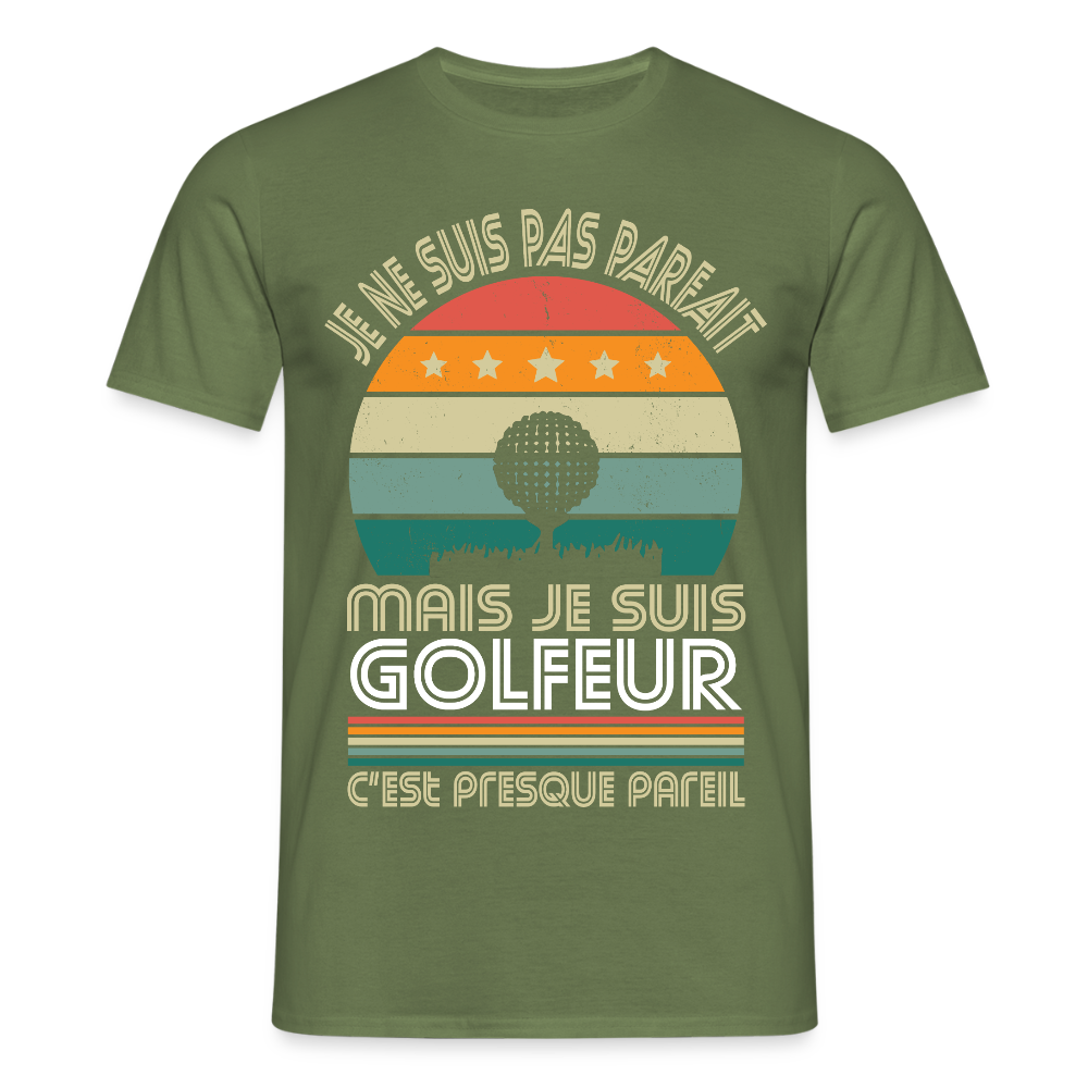 T-shirt Homme - Je ne suis pas parfait mais je suis Golfeur - vert militaire
