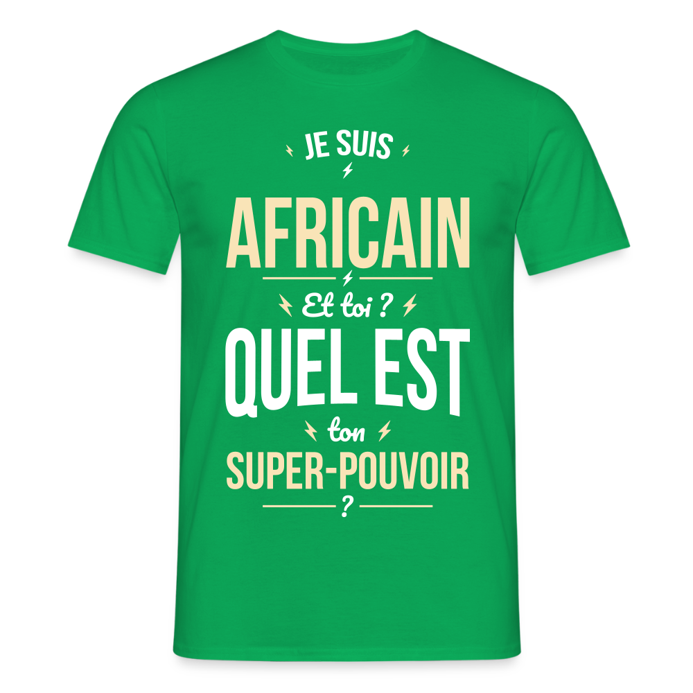 T-shirt Homme - Je suis Africain - Super-pouvoir - vert