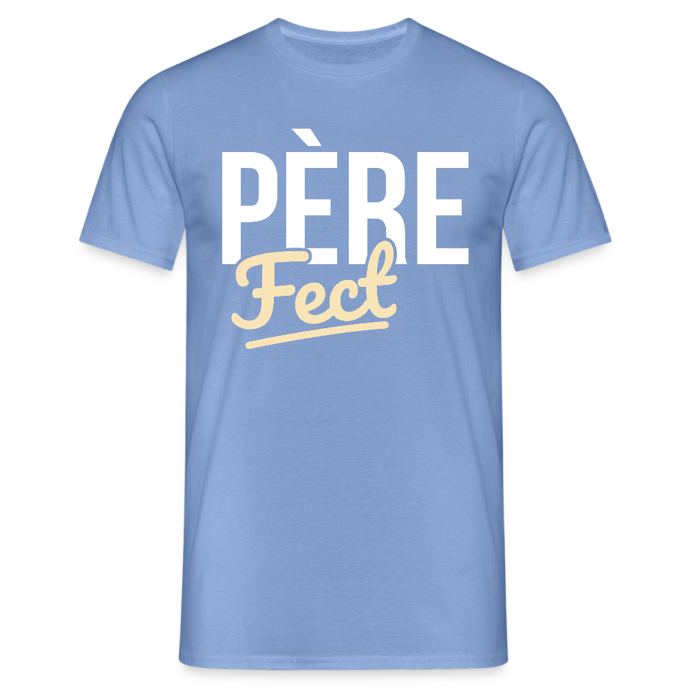 T-shirt Homme - Cadeau Papa - Père Fect - carolina blue