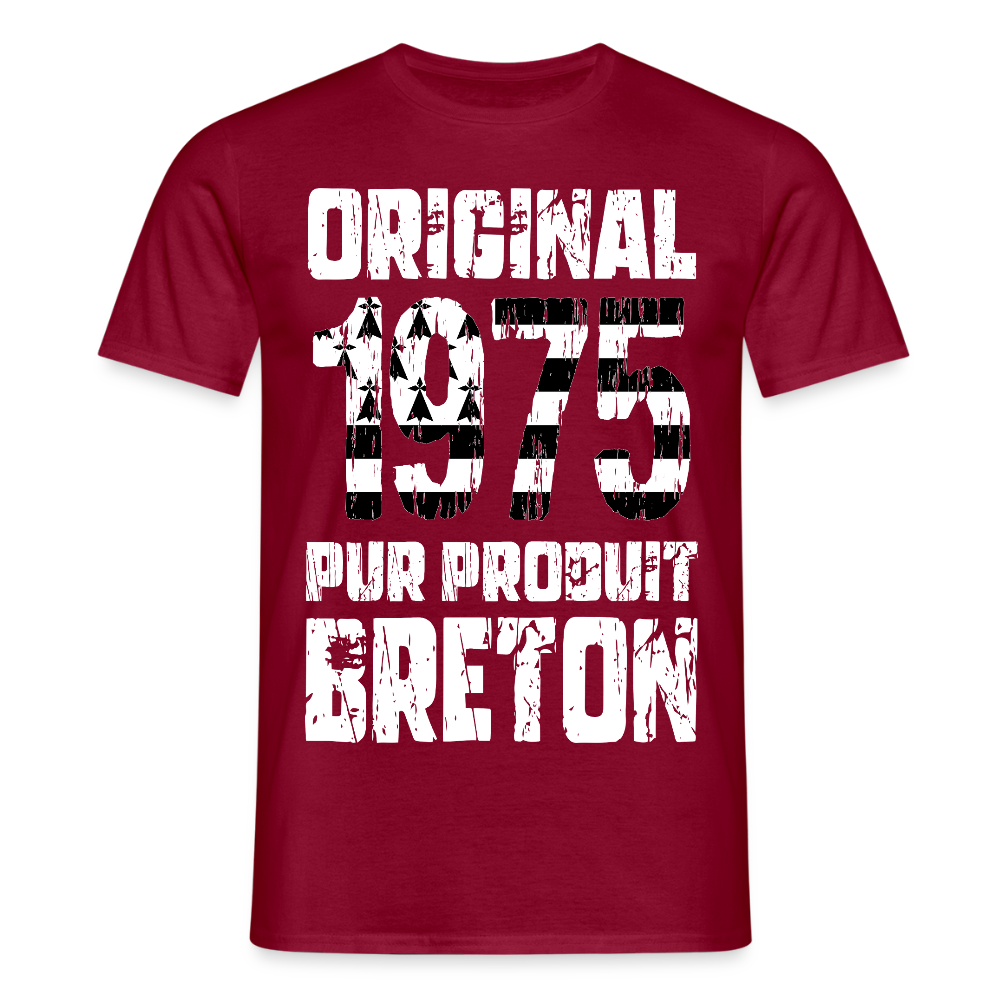 T-shirt Homme - Anniversaire 50 Ans - Original 1975 - Pur produit Breton - rouge brique