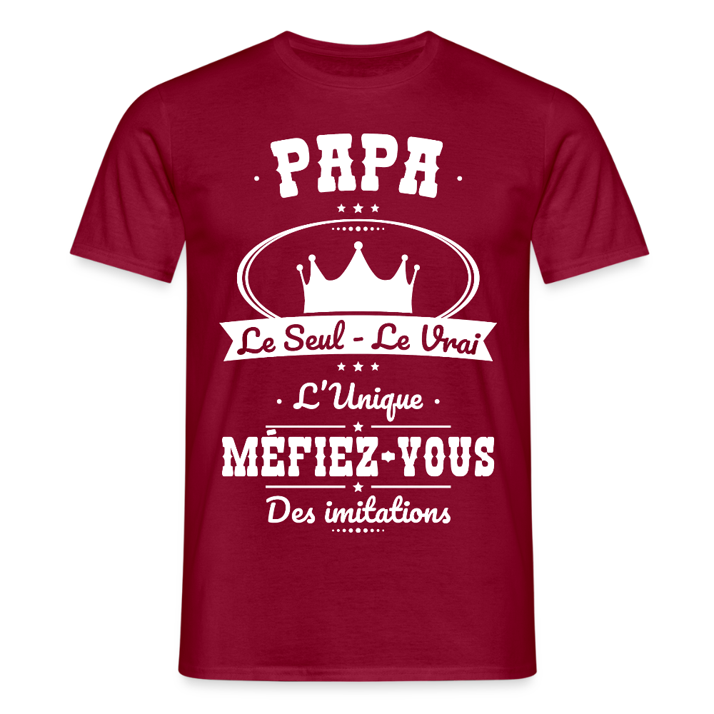 T-shirt Homme - Papa - Le Seul - Le Vrai - L'Unique - rouge brique