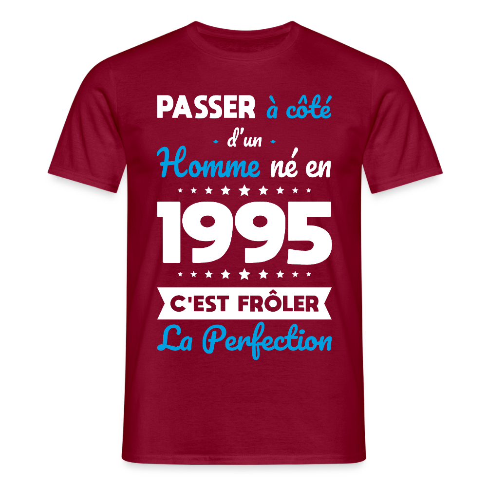 T-shirt Homme - Anniversaire 30 Ans - Né en 1995 - Frôler la perfection - rouge brique