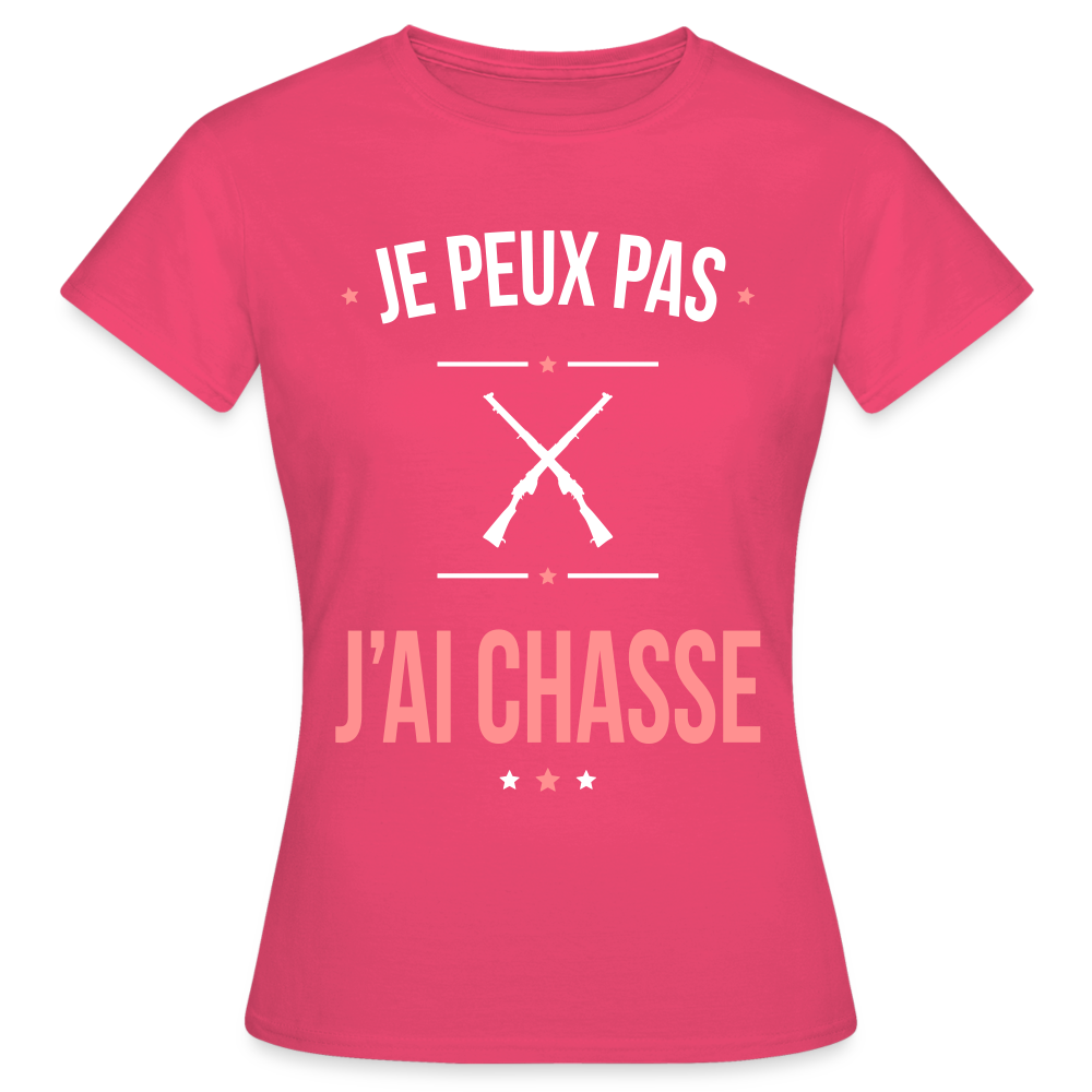 T-shirt Femme - Je peux pas j'ai Chasse - rose azalée