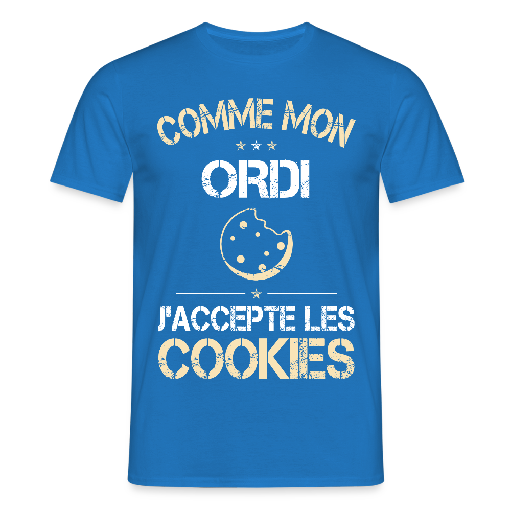 T-shirt Homme - Comme mon ordi j'accepte les cookies - bleu royal