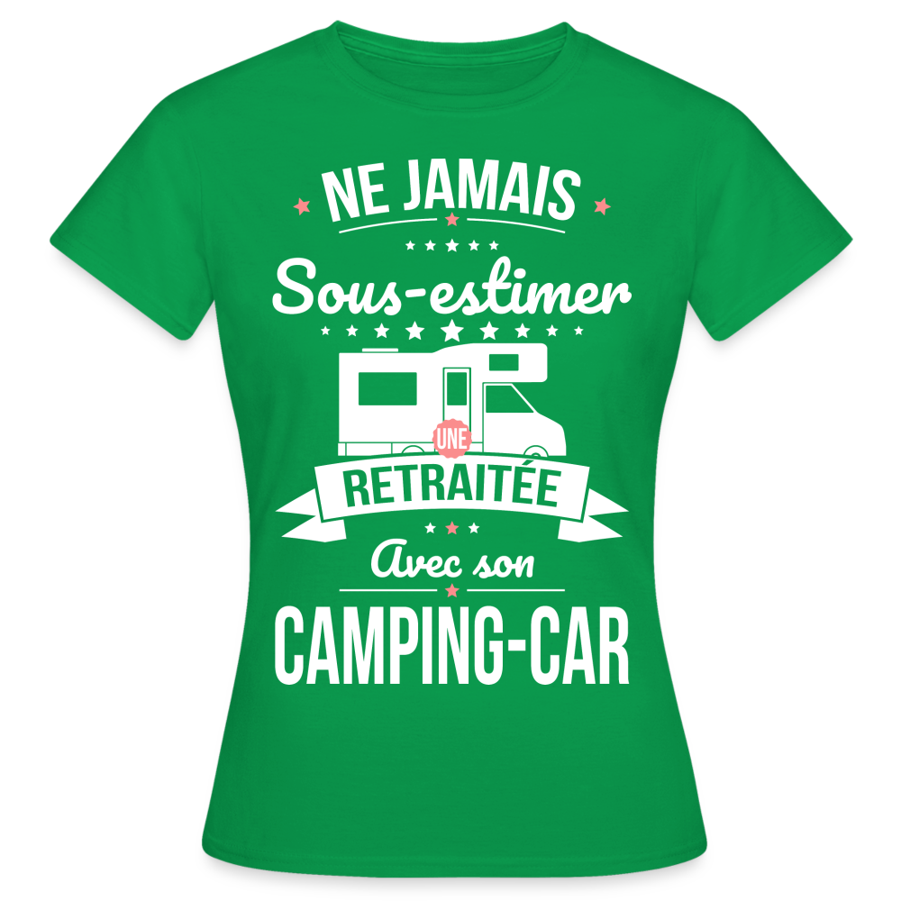 T-shirt Femme - Ne jamais sous-estimer une retraitée avec son camping-car - vert