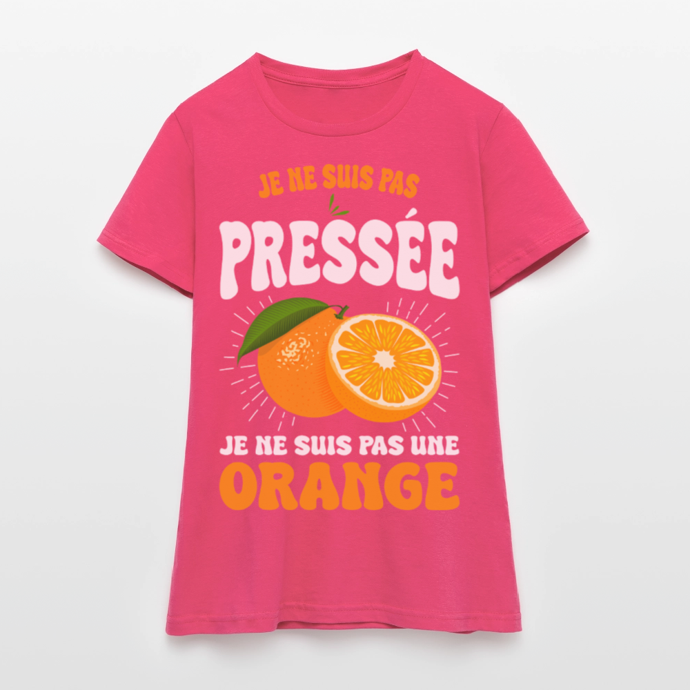 T-shirt Femme - Je ne suis pas une orange. - rose azalée
