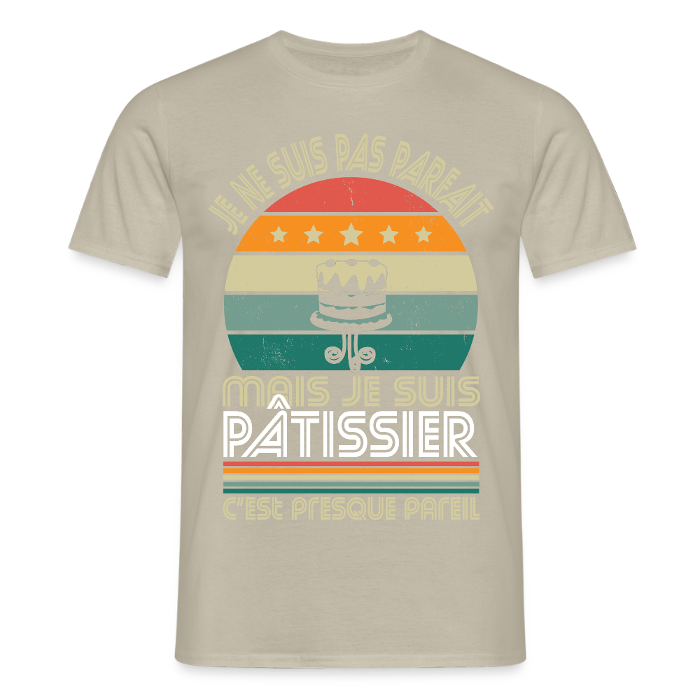T-shirt Homme - Je ne suis pas parfait mais je suis Pâtissier - beige sable