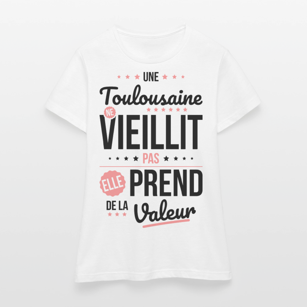T-shirt Femme - Une Toulousaine ne vieillit pas - blanc