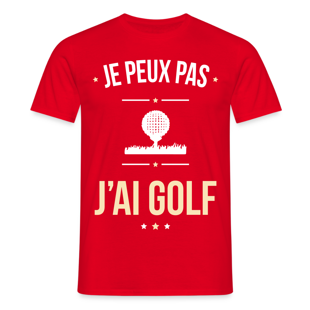T-shirt Homme - Je peux pas j'ai Golf - rouge