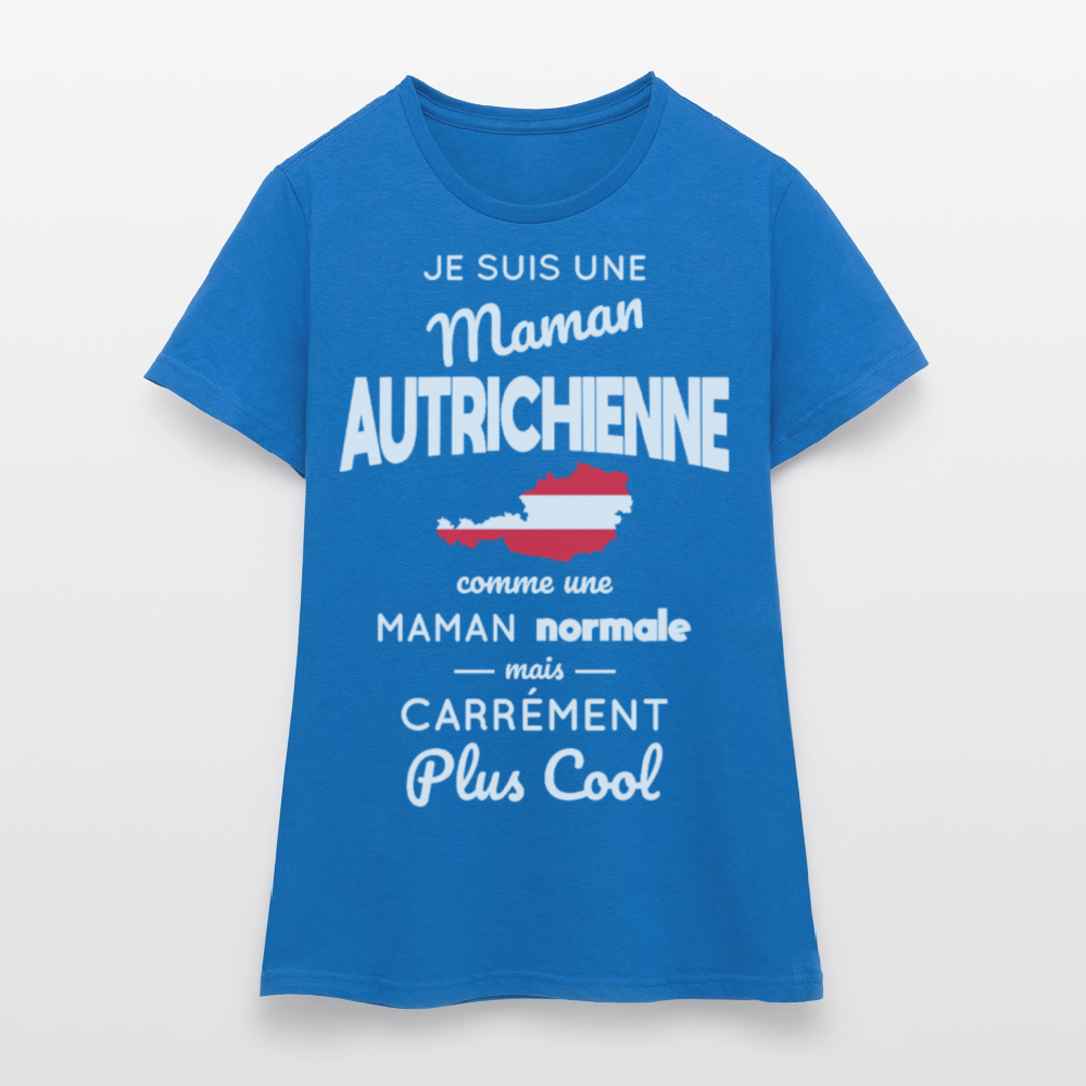 T-shirt Femme - Maman Autrichienne plus cool - bleu royal